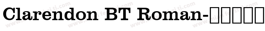 Clarendon BT Roman字体转换
